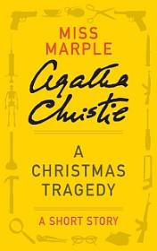 A Christmas Tragedy — typographic cover