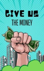Give Us the Money — typographic cover