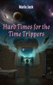 Hard Times for the Time Trippers — typographic cover