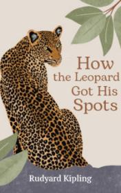 How the Leopard Got His Spots — typographic cover