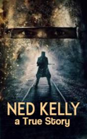 Ned Kelly a True Story — typographic cover