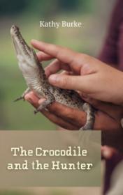 The Crocodile and the Hunter — typographic cover