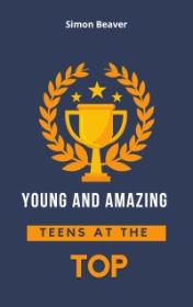 Young and Amazing Teens at the Top — typographic cover