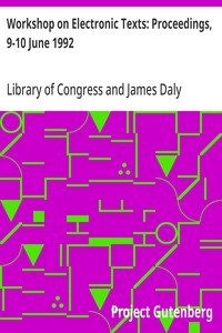 Workshop on Electronic Texts: Proceedings, 9-10 June 1992 — typographic cover