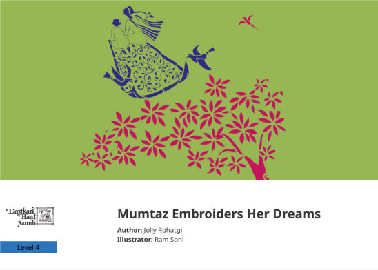 Mumtaz Embroiders Her Dreams — illustrated by Ram Soni