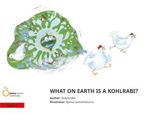 WHAT ON EARTH IS A KOHLRABI? — illustrated by Ajanta Guhathakurta
