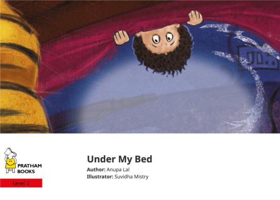 Under My Bed — illustrated by Suvidha Mistry