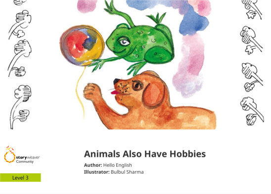 Animals Also Have Hobbies — illustrated by Bulbul Sharma