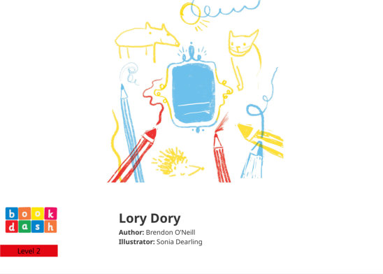 Lory Dory — illustrated by Sonia Dearling
