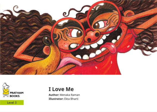 I Love Me — illustrated by Ekta Bharti