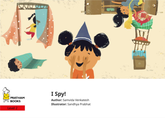 I Spy! — illustrated by Sandhya Prabhat