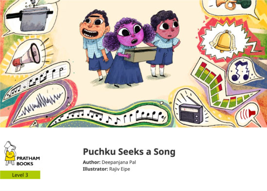 Puchku Seeks a Song — illustrated by Rajiv Eipe