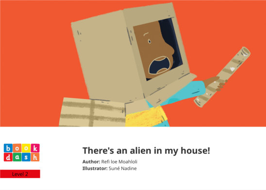 There’s an alien in my house! — illustrated by Suné Nadine