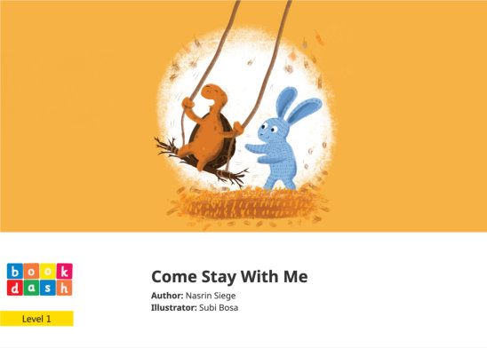 Come Stay With Me — illustrated by Subi Bosa