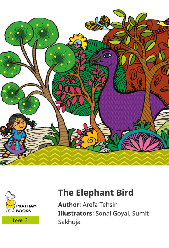 The Elephant Bird — illustrated by Sonal Goyal, Sumit Sakhuja