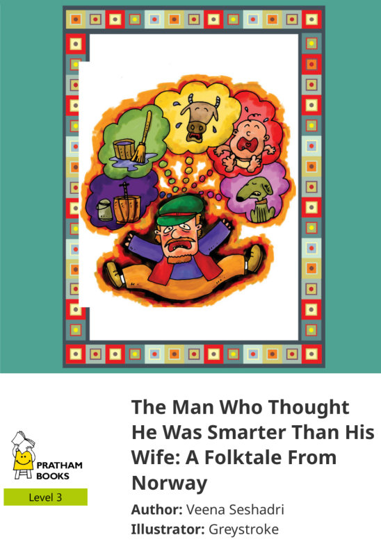 The Man Who Thought He Was Smarter Than His Wife: A Folktale From Norway — illustrated by Greystroke