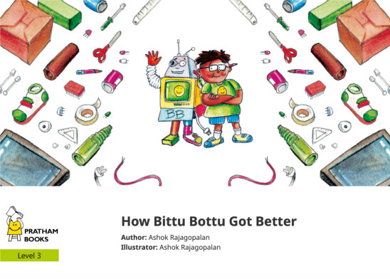 How Bittu Bottu Got Better — illustrated by Ashok Rajagopalan