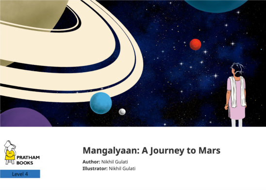 Mangalyaan: A Journey to Mars — illustrated by Nikhil Gulati