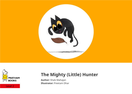 The Mighty (Little) Hunter — illustrated by Preetam Dhar