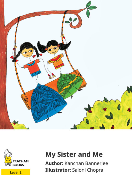 My Sister and Me — illustrated by Saloni Chopra