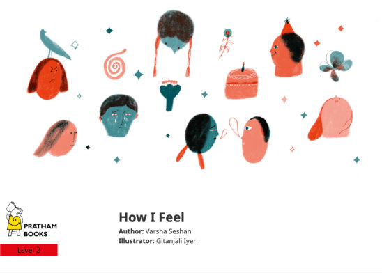How I Feel — illustrated by Gitanjali Iyer