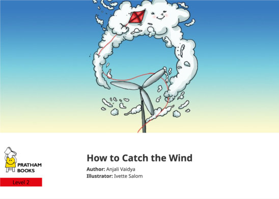 How to Catch the Wind — illustrated by Ivette Salom