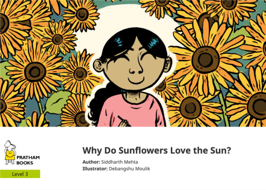 Why Do Sunflowers Love the Sun? — illustrated by Debangshu Moulik