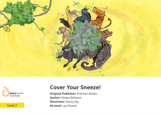 Cover Your Sneeze! — illustrated by Nancy Raj