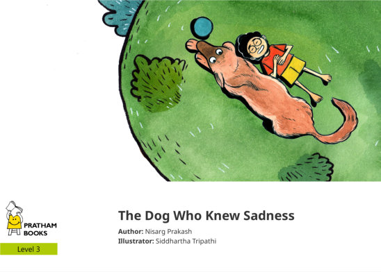 The Dog Who Knew Sadness — illustrated by Siddhartha Tripathi