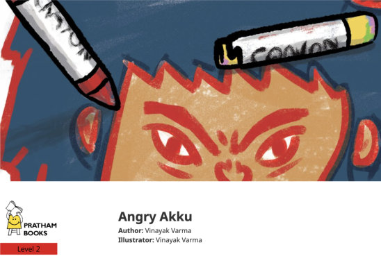 Angry Akku — illustrated by Vinayak Varma