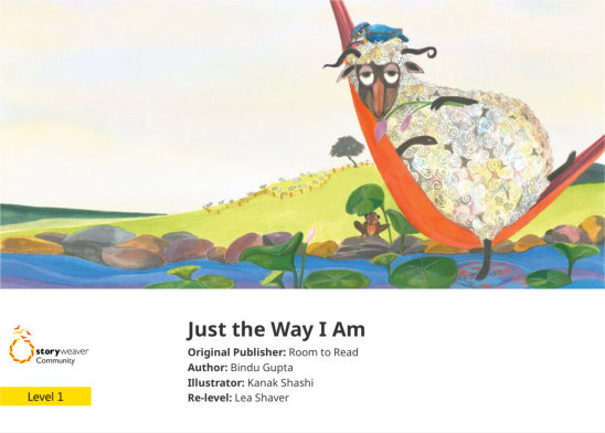 Just the Way I Am — illustrated by Kanak Shashi
