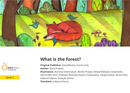 What is the forest? — illustrated by Archana Sreenivasan, Bindia Thapar, Deepa Balsavar, Greystroke, Herminder Ohri, Prashant Miranda, Rohan Chakravarty, Sanjay Sarkar, Shanti Devi, Swapnil Kapoor, Vinayak Varma