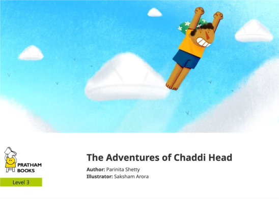 The Adventures of Chaddi Head — illustrated by Saksham Arora