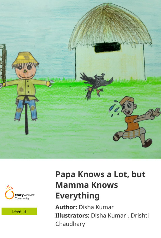 Papa Knows a Lot, but Mamma Knows Everything — illustrated by Disha Kumar , Drishti Chaudhary