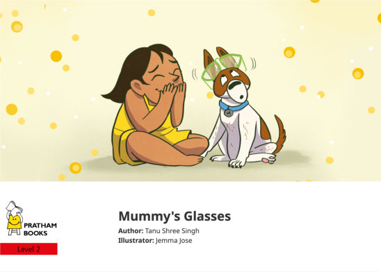 Mummy’s Glasses — illustrated by Jemma Jose
