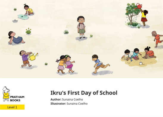 Ikru’s First Day of School — illustrated by Sunaina Coelho