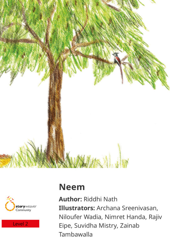 Neem — illustrated by Archana Sreenivasan, Niloufer Wadia, Nimret Handa, Rajiv Eipe, Suvidha Mistry, Zainab Tambawalla