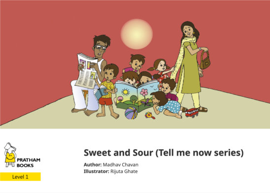 Sweet and Sour (Tell me now series) — illustrated by Rijuta Ghate