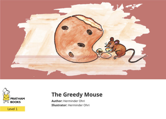 The Greedy Mouse — illustrated by Herminder Ohri