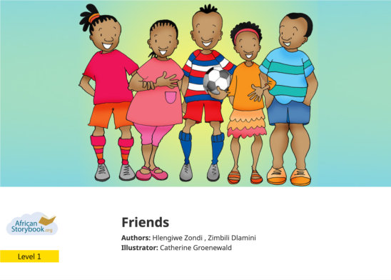 Friends — illustrated by Catherine Groenewald