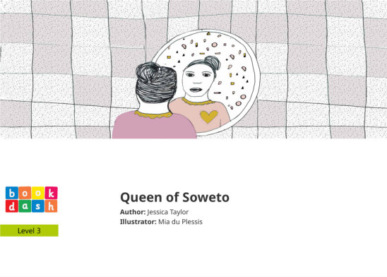 Queen of Soweto — illustrated by Mia du Plessis