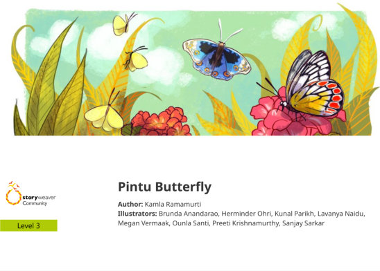 Pintu Butterfly — illustrated by Brunda Anandarao, Herminder Ohri, Kunal Parikh, Lavanya Naidu, Megan Vermaak, Ounla Santi, Preeti Krishnamurthy, Sanjay Sarkar