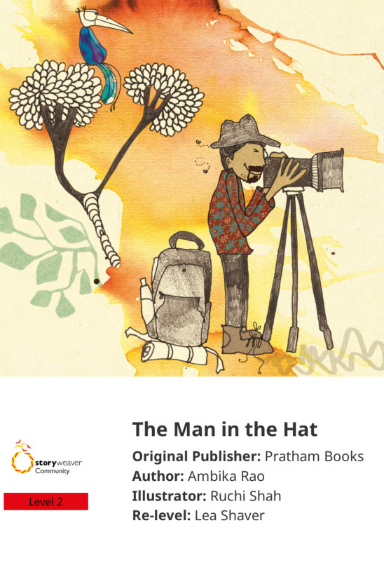 The Man in the Hat — illustrated by Ruchi Shah