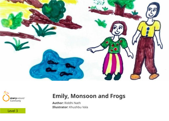 Emily, Monsoon and Frogs — illustrated by Khushbu Vala