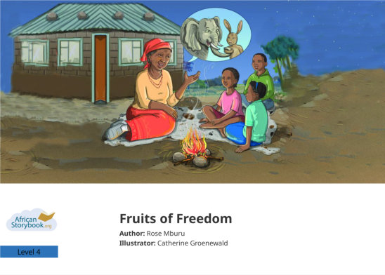 Fruits of Freedom — illustrated by Catherine Groenewald