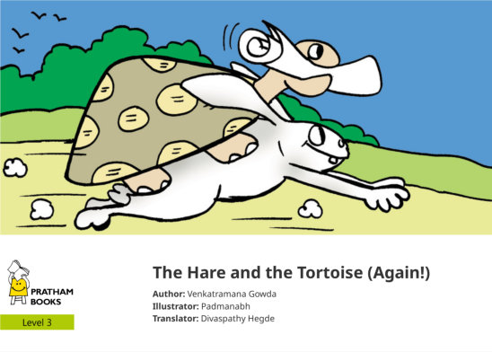 The Hare and the Tortoise (Again!) — illustrated by Padmanabh