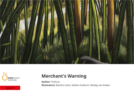 Merchant’s Warning — illustrated by Barkha Lohia, Vedant Kulkarni, Wesley van Eeden