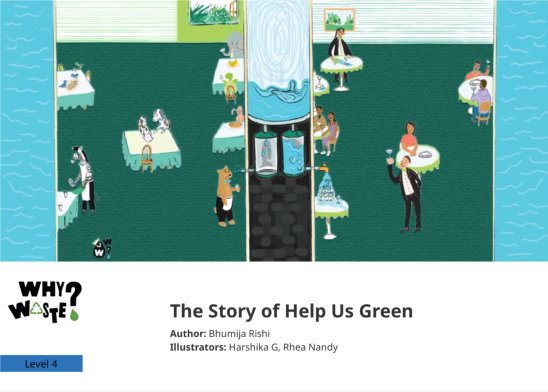 The Story of Help Us Green — illustrated by Harshika G, Rhea Nandy
