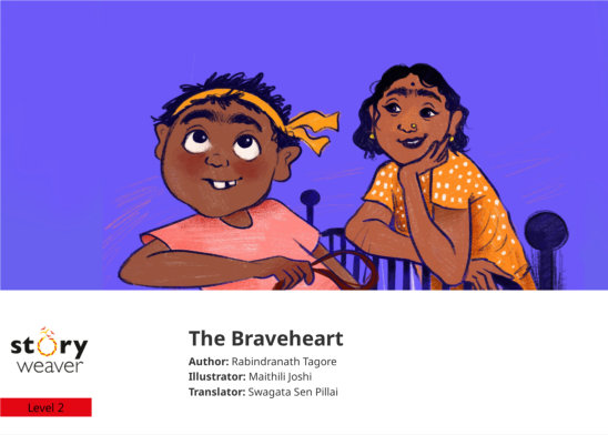 The Braveheart — illustrated by Maithili Joshi