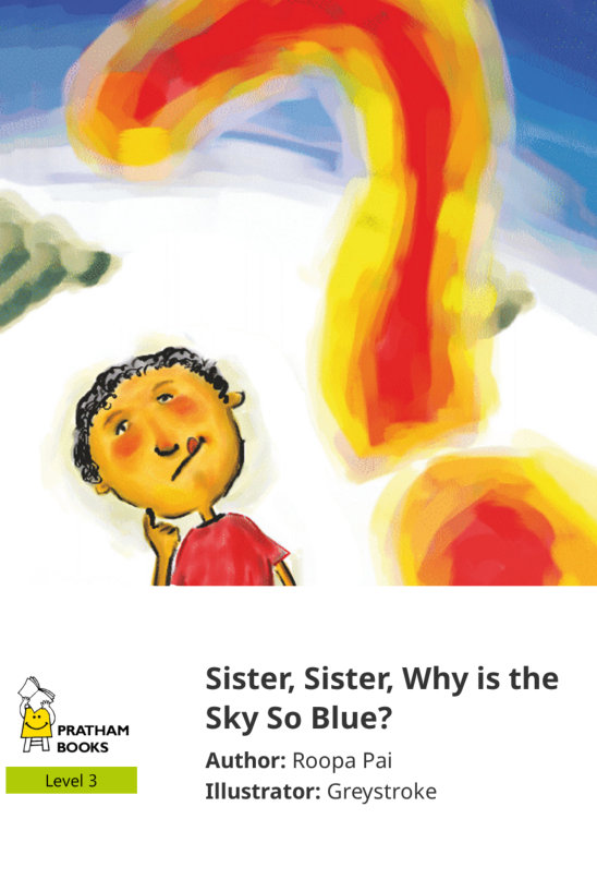 Sister, Sister, Why is the Sky So Blue? — illustrated by Greystroke